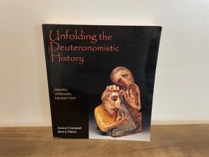 2000 ~ Unfolding the Deuteronomistic History ~ Antony F. Campbell