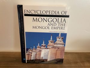 2004 ~ Encyclopedia of Mongolia and the Mongol Empire
