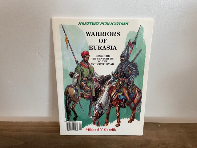 1995 ~ Warriors of Eurasia ~ Mikhael V. Gorelik