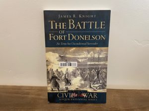 2011 ~ The Battle of Fort Donelson ~ Civil War ~ James R. Knight