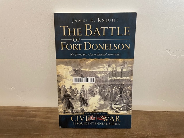 2011 ~ The Battle of Fort Donelson ~ Civil War ~ James R. Knight