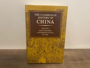 1994 ~ The Cambridge History of China ~ Volume 6 ~ Alien Regimes and Border States 907-1368