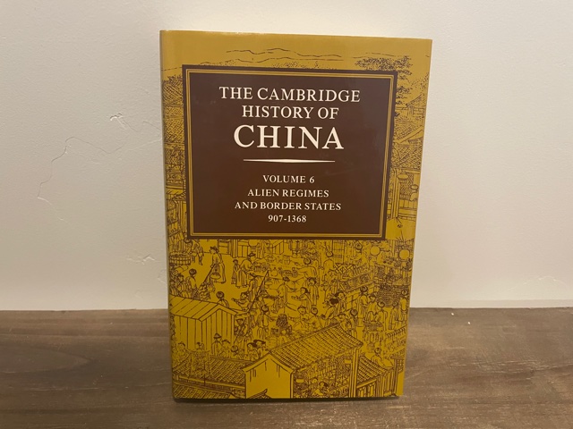 1994 ~ The Cambridge History of China ~ Volume 6 ~ Alien Regimes and Border States 907-1368