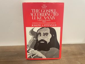 1985 ~ The Gospel According to Luke X-XXIV ~ Joseph A. Fitzmyer
