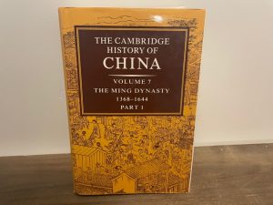 1988 ~ The Cambridge History of China ~ Volume 7 The Ming Dynasty 1368-1644 Part 1