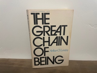 1974 ~ The Great Chain of Being ~ Arthur O. Lovejoy