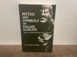 1988 ~ Myths and Symbols in Pagan Europe ~ H. R. Ellis Davidson