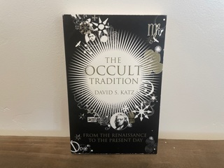 2007 ~ The Occult Tradition ~ David S. Katz