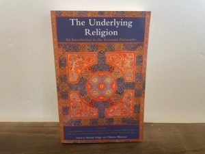 2007 ~ The Underlying Religion ~ An Introduction to the Perennial Philosophy ~ Martin Lings
