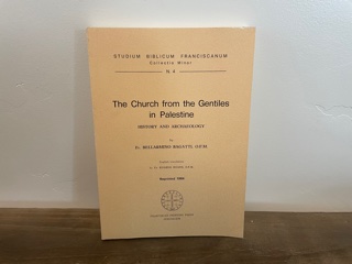1984 ~ The Church from the Gentiles in Palestine ~ Fr. Bellarmino Bagatti, O. F. M.