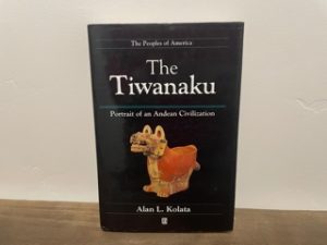 1993 ~ The Tiwanaku ~ Alan L. Kolata