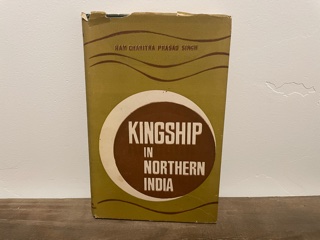 1968 ~ Kingship in Northern India ~ Ram Charitra Prasad Singh