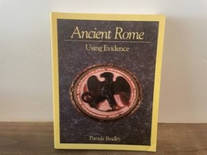 1992 ~ Ancient Rome ~ Using Evidence ~ Pamela Bradley