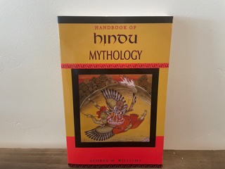 2003 ~ Handbook of Hindu Mythology ~ George M. Williams
