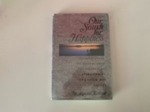 1993 — Our Search for Happiness — M. Russell Ballard — Signed by the Author!