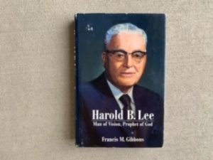 1993 — Harold B. Lee ~ Man of Vision, Prophet of God — Francis M. Gibbons — Hardbound with Dust Jacket