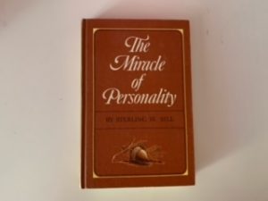 1966- The Miracle of Personality- Sterling W. Sill- signed!