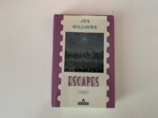 1990- Escapes Stories- Joy Williams