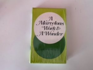 A Marvelous Work & A Wonder- LeGrand Richards