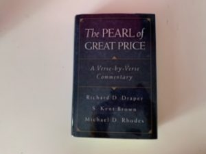 2005- The Pearl of Great Price- Richard D. Draper, S. Kent Brown and Michael D. Rhodes