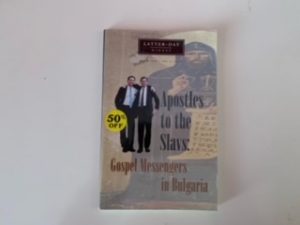 1994- Latter-day Digest Apostles to the Slavs: Gospel Messengers in Bulgaria