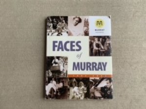 2003- Faces of Murray – Murray Centennial