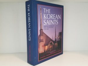 The Korean Saints – Personal Stories of Trial & Triumph 1950-1980 – Spencer J. Palmer & Shirley H. Palmer