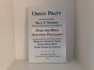 Does the Bible Sanction Polygamy: The Pratt/Newman Debate (Reprint)