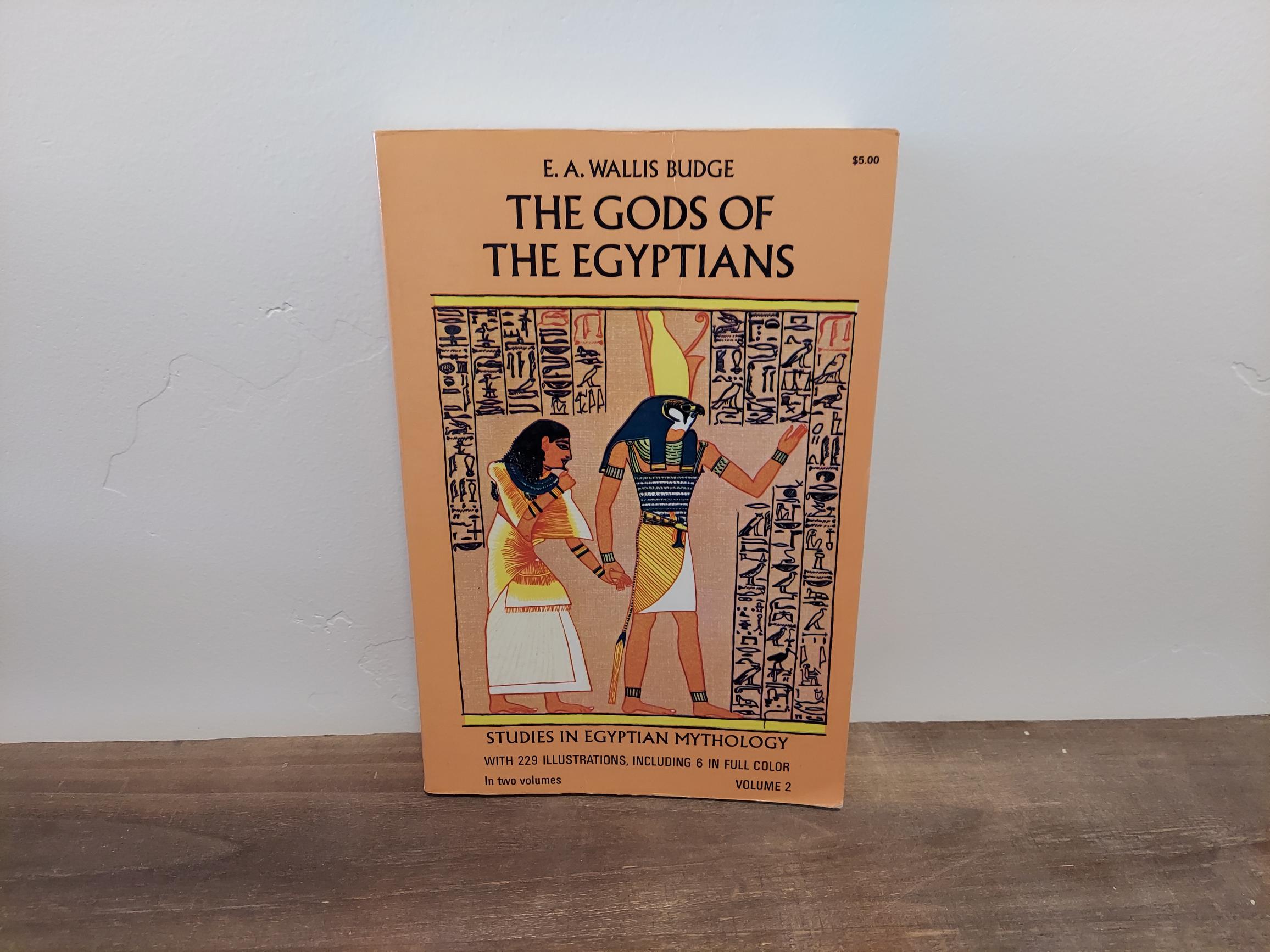 1969 ~ The Gods of The Egyptians ~ E. A. Wallis Budge ~ Volume 2