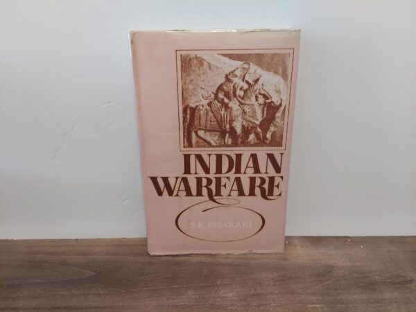 1981 ~ Indian Warfare ~ S. K. Bhakari