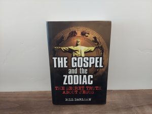 2007 ~ The Gospel and the Zodiac ~ Bill Darlison