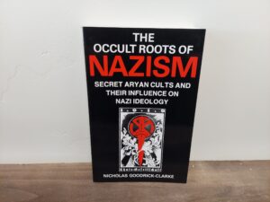 1992 ~ The Occult Roots of Nazism ~ Nicholas Goodrick-Clarke