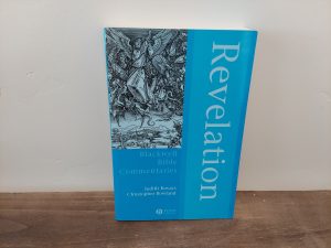 2004 ~ Revelation ~ Blackwell Bible commentaries ~ Judith Kovacs