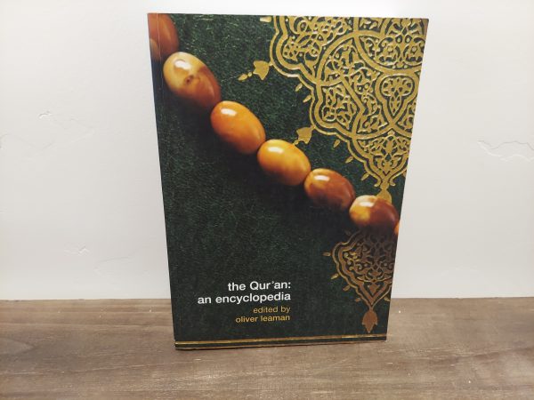 2007 ~ Oliver Leaman ~ The Qur'an: an Encyclopedia