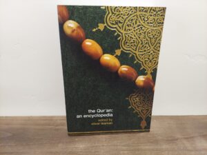 2007 ~ Oliver Leaman ~ The Qur’an: an Encyclopedia