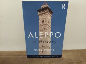 2018 ~ Ross Burns ~ History of Aleppo