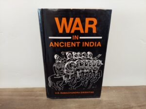 1987 ~ V. R. Ramachandra Dikshitar ~ War in Ancient India
