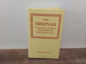 1987 ~ Herbert Danby ~ The Mishnah ~ Translated from the Hebrew with Introduction and Brief Explanatory Notes