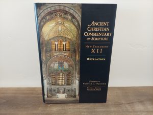 2005 ~ William C. Weinrich ~ Ancient Christian Commentary on Scripture ~ New Testament XXII ~ Revelation