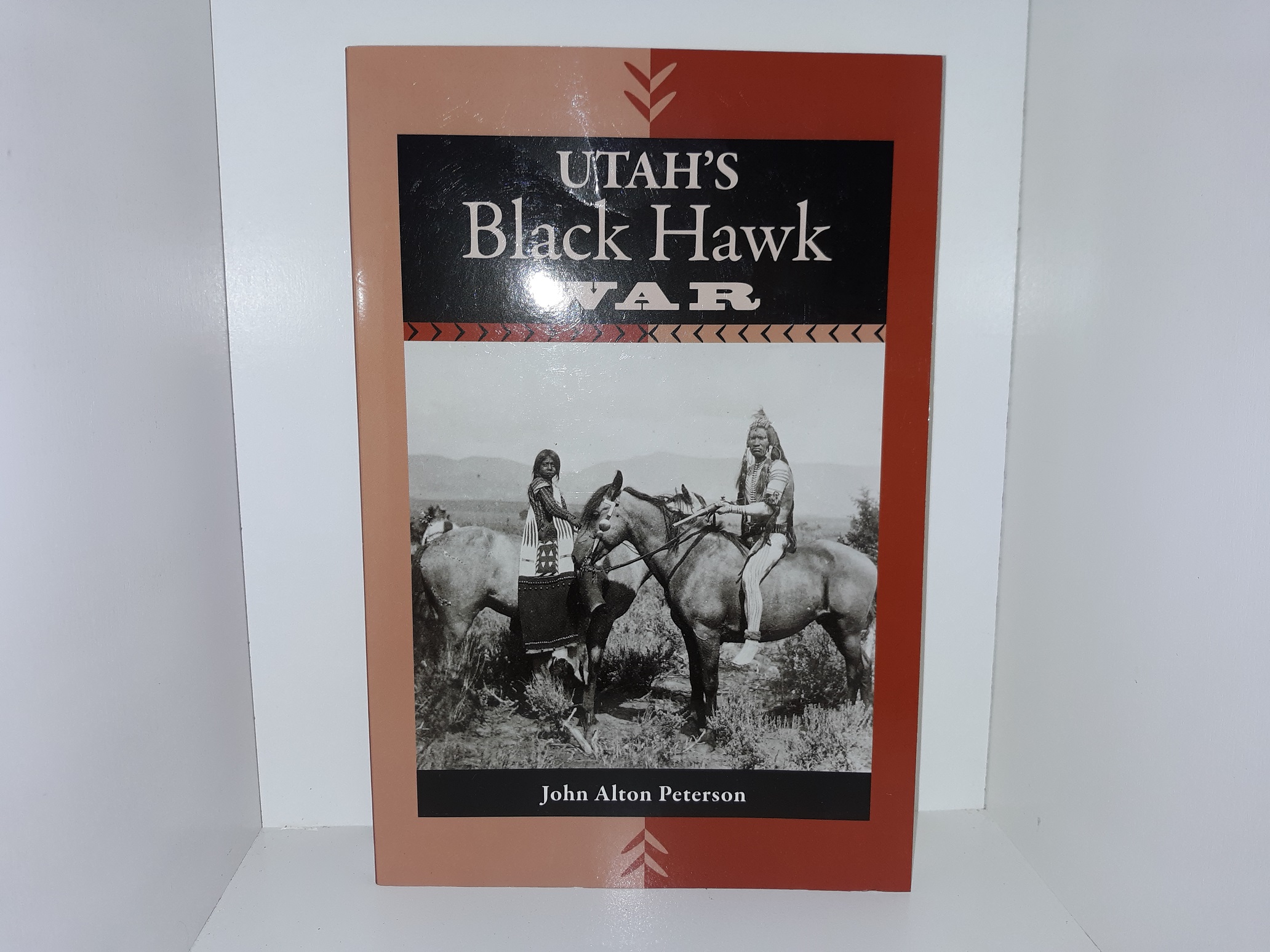 Utah’s Black Hawk War (1998) ~ by John Alton Peterson — Softcover