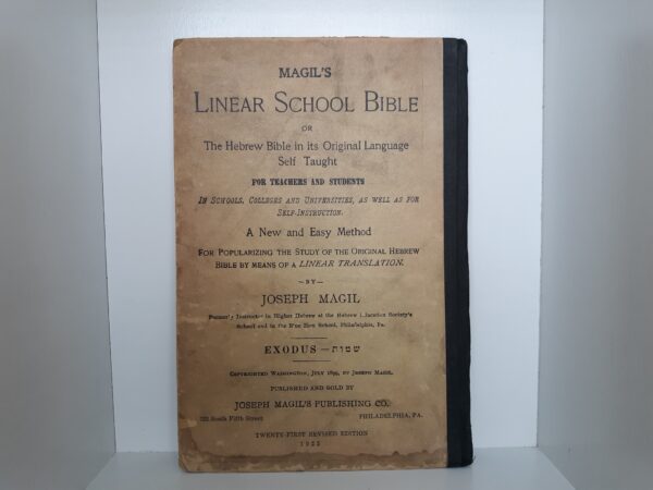 Magil’s Linear School Bible or The Hebrew Bible in its Original Language Self Taught for Teachers and Students (1925) ~ by Joseph Magil