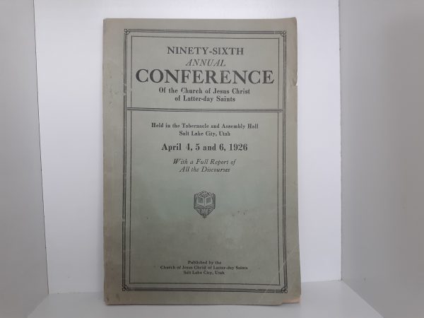 LDS General Conference Report: April 4, 5 and 6, 1926 (1926)