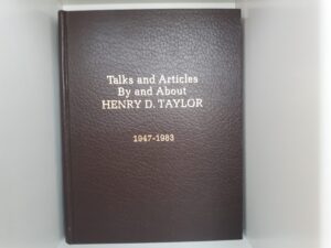 1984 — Talks and Articles By and About Henry D. Taylor: 1947-1983 — Leather — by Henry D. Taylor