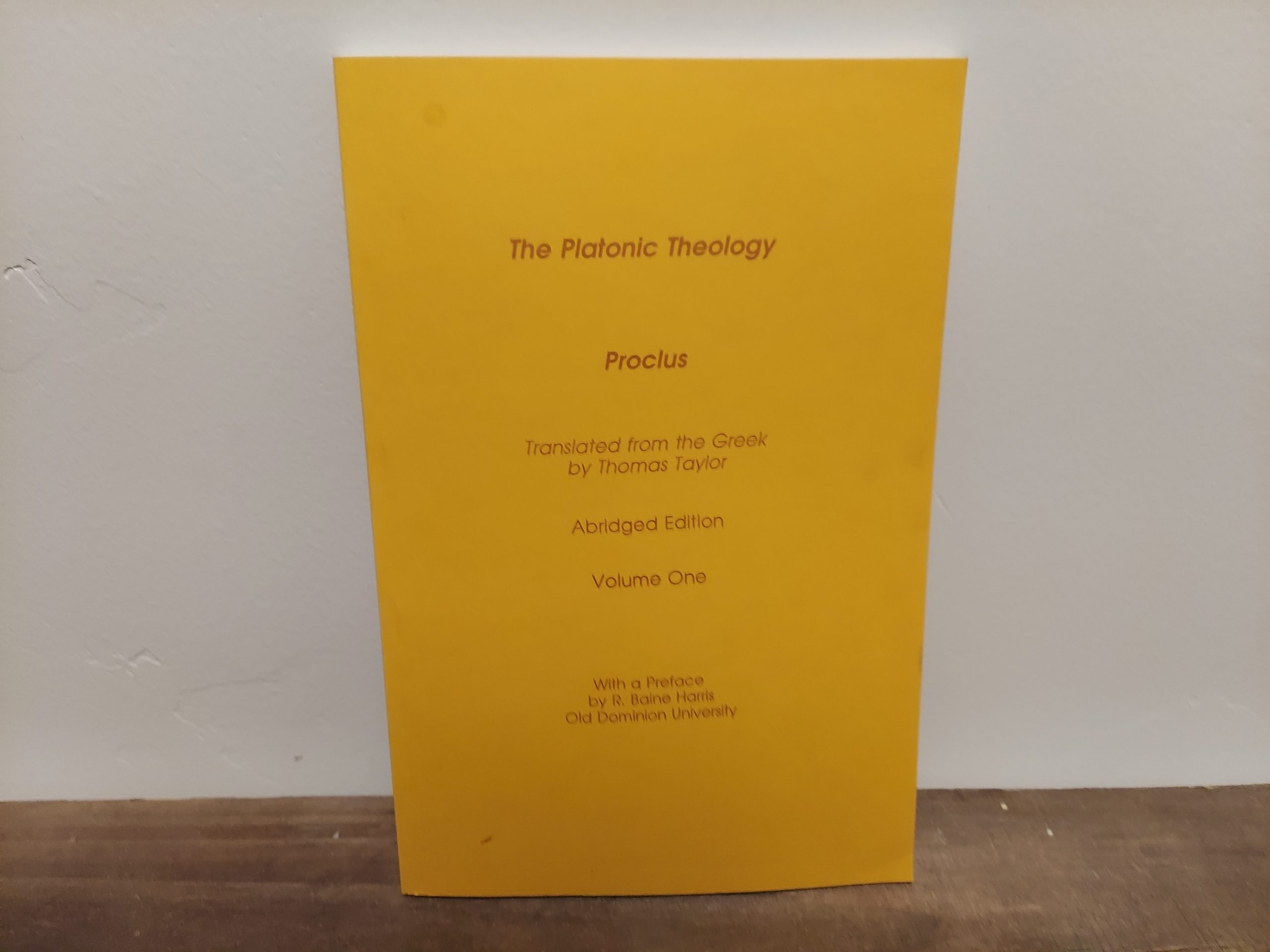 1993 ~ Thomas Taylor ~ The Platonic Theology ~ Proclus ~ Volume One