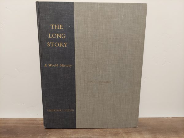 1960 ~ Alfred Millard ~ The Long Story ~ A World History ~ In Narrative and Synopses of Classified Subjects