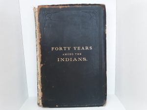 Forty Years Among the Indians (1890) ~ by Daniel W. Jones