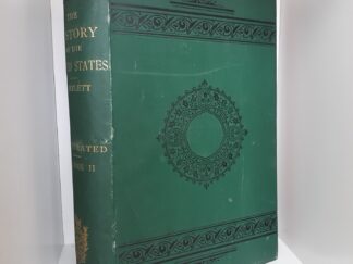 The History of the United States: Vol. 2 ~ by W. H. Bartlett, and B. B. Woodward, B. A., F. S. A.