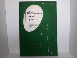 Differences that Persist (1954) ~ by Elbert A. Smith