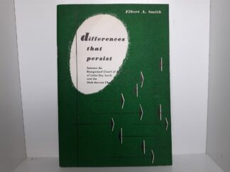 Differences that Persist (1954) ~ by Elbert A. Smith
