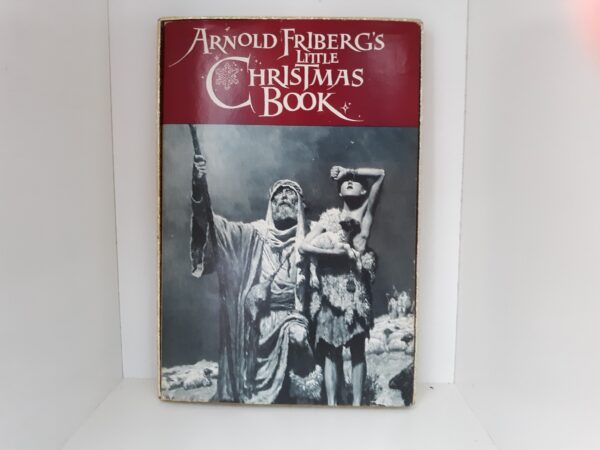 Arnold Friberg’s Little Christmas Book (Signed and Inscribed) (1959) ~ by Arnold Friberg